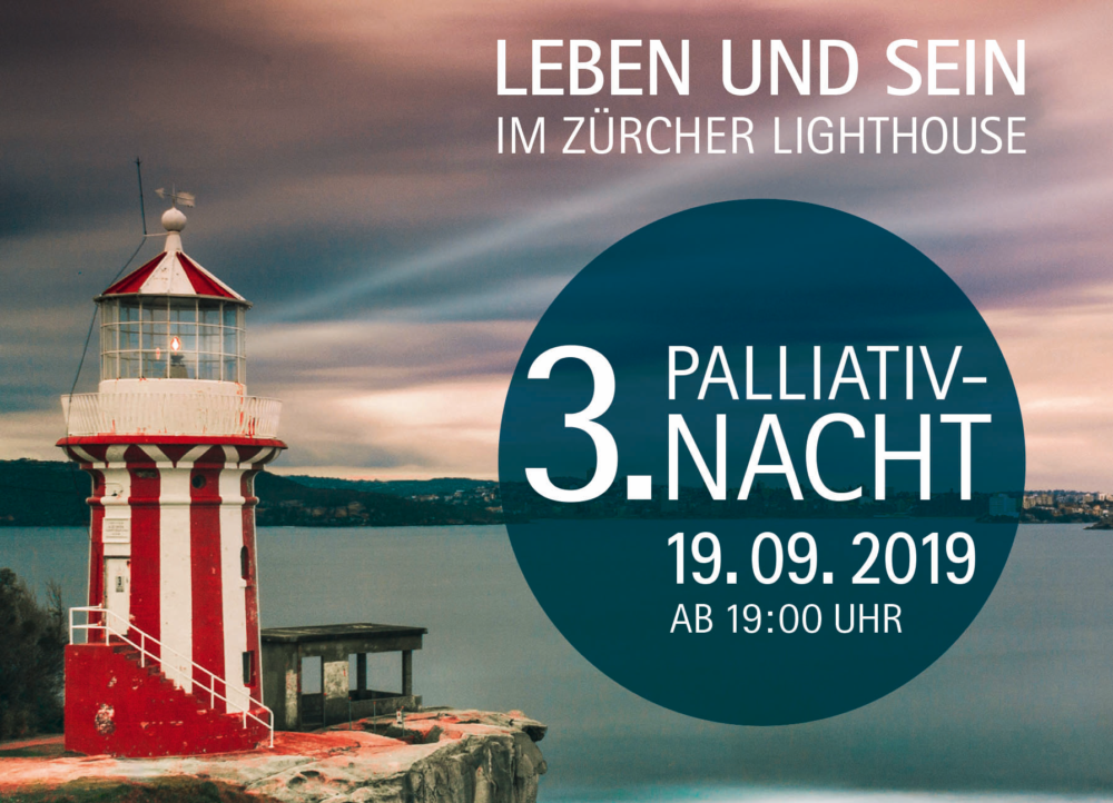 3. Palliativnacht Zuercher Lighthouse 2019